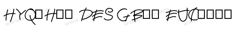HYQiHei DES GBpc EUC字体转换